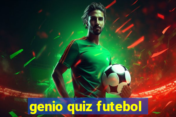 genio quiz futebol